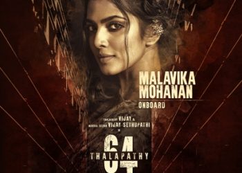 தளபதி 64 -ல் இணைந்த நடிகை  மாளவிகா மோகனன்!