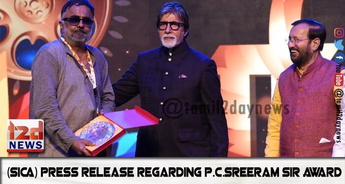 Southern India Cinematographer’s Association (SICA) Press Release regarding P.C.Sreeram Sir Award