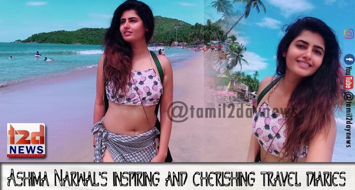 Ashima Narwal’s inspiring and cherishing travel diaries