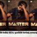 தளபதி விஜய் நடிப்பில் சேவியர் பிரிட்டோ தயாரிப்பில் லோகேஷ் கனகராஜ் இயக்கும் ‘மாஸ்டர் ‘
