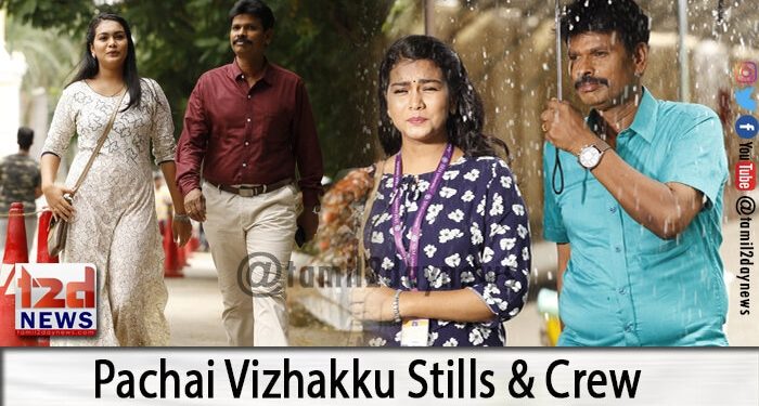 Pachai Vizhakku Stills & Crew