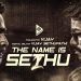 The Name is Sethu