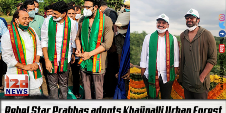 Rebel Star Prabhas adopts Khajipalli Urban Forest