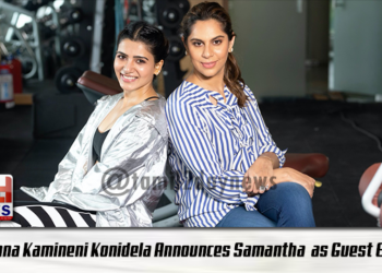 Upasana Kamineni Konidela Announces Samantha Akkineni as Guest Editor URLife.co.in
