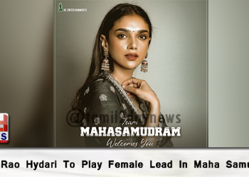 Aditi Rao Hydari To Play Female Lead In Maha Samudram