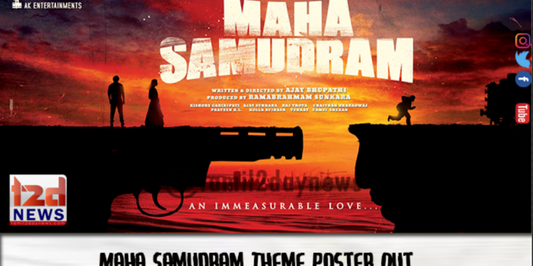 Sharwanand, Siddharth, Ajay Bhupathi, AK Entertainment’s Maha Samudram Theme Poster Out