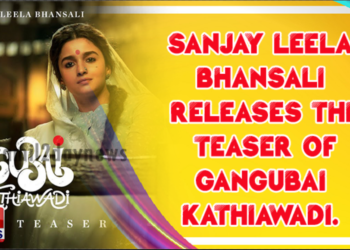 Cinephiles around the nation are awestruck as Sanjay Leela Bhansali releases the teaser of Gangubai Kathiawadi. 