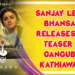 Cinephiles around the nation are awestruck as Sanjay Leela Bhansali releases the teaser of Gangubai Kathiawadi.