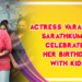 Actress Varalaxmi Sarathkumar Celebrated her Birthday with Kids