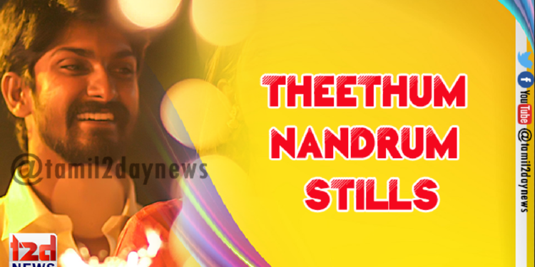 Theethum Nandrum Stills