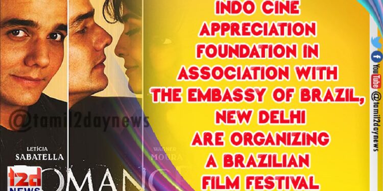 INDO CINE APPRECIATION FOUNDATION in association with the Embassy of Brazil, New Delhi are organizing a BRAZILIAN FILM FESTIVAL on 4, 5, 6 and 8 October 2021