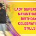 Lady Superstar Nayanthara Birthday Celebration Stills