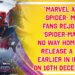 *Marvel and Spider- Man Fans Rejoice! ‘Spider-Man : No Way Home’ to release a day earlier in India, on 16th December!*