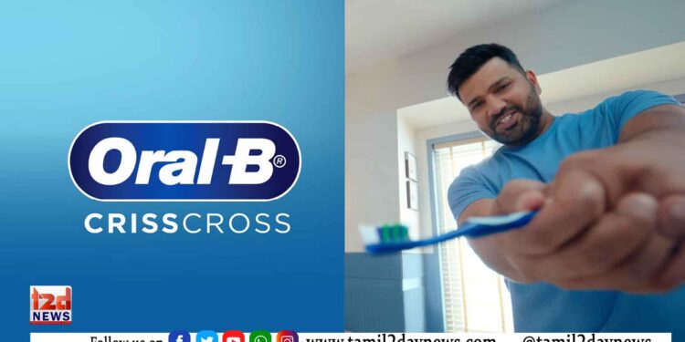 Oral – B Toothbrush Powered by Innovative Criss Cross Bristles Bats Alongside  Cricketer Rohit Sharma in its New Campaign