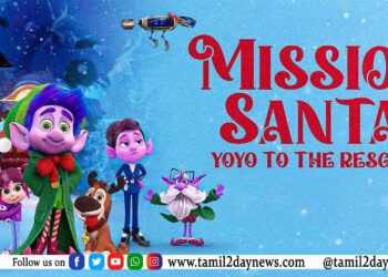 உலகத்தரம் வாய்ந்த அனிமேஷன் காட்சிகளுடன் உருவாக்கப்பட்டுள்ள ‘மிஷன் சாண்டா’ திரைப்படம் கிறிஸ்துமஸ் வெளியீடாக உலகெங்கும் ரிலீஸ் ஆகிறது